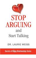 Stop Arguing and Start Talking...