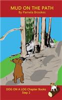 Mud On The Path Chapter Book