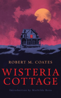 Wisteria Cottage (Valancourt 20th Century Classics)