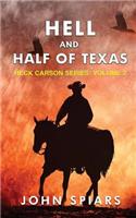 Hell and Half of Texas: Heck Carson Series: Volume 2(2 Heck Carson)