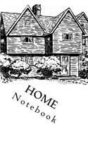 Home Notebook: 6" X 9"