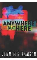 Anywhere But Here