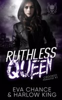 Ruthless Queen