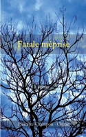 Fatale méprise