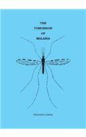 Tomorrow of Malaria