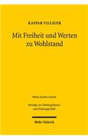 Mit Freiheit und Werten zu Wohlstand