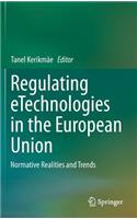 Regulating eTechnologies in the European Union