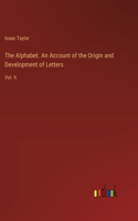 Alphabet. An Account of the Origin and Development of Letters