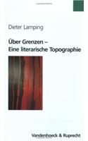 Uber Grenzen: Eine Literarische Topographie