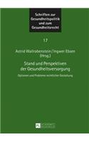 Stand und Perspektiven der Gesundheitsversorgung