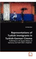 Representations of Turkish Immigrants in Turkish-German Cinema