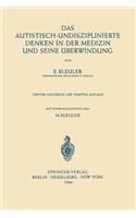 Das Autistisch-Undisziplinierte Denken in der Medizin und Seine Überwindung