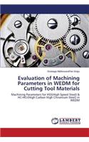Evaluation of Machining Parameters in WEDM for Cutting Tool Materials