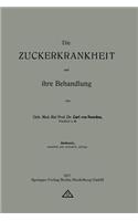 Die Zuckerkrankheit und ihre Behandlung