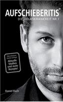 Aufschieberitis: Die Volkskrankheit Nr.1(German)