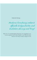 Moderne Forschung entlarvt offizielle Erdgeschichte und Evolution als Lug und Trug!