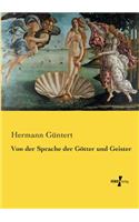 Von der Sprache der Götter und Geister