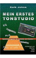 Mein erstes Tonstudio - Spezialausgabe für Schüler ab Klasse 7