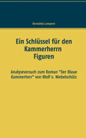 Ein Schlüssel für den Kammerherrn Figuren