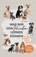 Was wir von Hunden lernen können