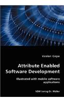 Attribute Enabled Software Development