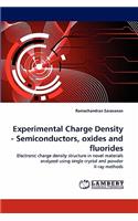 Experimental Charge Density - Semiconductors, Oxides and Fluorides