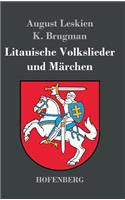 Litauische Volkslieder und Märchen