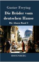 Die Brüder vom deutschen Hause: Die Ahnen Band 3(German)
