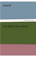 The Baby's Own Aesop: (English)