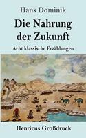 Nahrung der Zukunft (Großdruck)