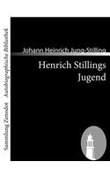 Henrich Stillings Jugend: Eine wahrhafte Geschichte(German)