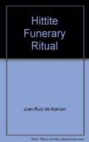 Hittite Funerary Ritual