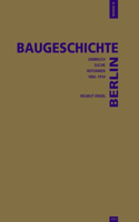 Baugeschichte Berlin / Baugeschichte Berlin