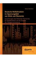Deutsche Notfallmedizin im Spannungsfeld von Ethik und Ökonomie