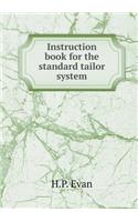 Instruction book for the standard tailor system
