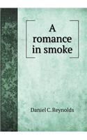 A Romance in Smoke