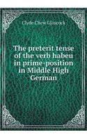The Preterit Tense of the Verb Habeu in Prime-Position in Middle High German