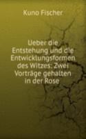 Ueber die Entstehung und die Entwicklungsformen des Witzes: Zwei Vortrage gehalten in der Rose .