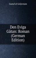 Den Eviga Gatan: Roman (German Edition)