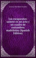 Los escaparates: sainete en un acto y un cuadro de costumbres madrilenas (Spanish Edition)