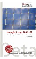 Umaglesi Liga 2001-02: (English)