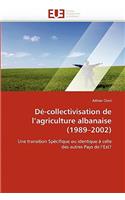 Dé-Collectivisation de L Agriculture Albanaise (1989 2002)
