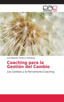 Coaching para la Gestión del Cambio