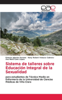 Sistema de talleres sobre Educación Integral de la Sexualidad