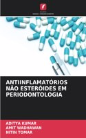 Antiinflamatórios Não Esteróides Em Periodontologia