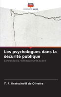 Les psychologues dans la sécurité publique