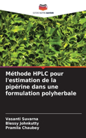 Méthode HPLC pour l'estimation de la pipérine dans une formulation polyherbale