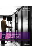 Mastering Microsoft Lync Server 2013