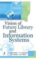 Vision Of Future Library And Information Systems