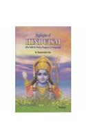 Highlights of Hinduism (The Path for Peace, Progress & Prosperity)